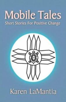 Paperback Mobile Tales: Short Stories for Positive Change Book