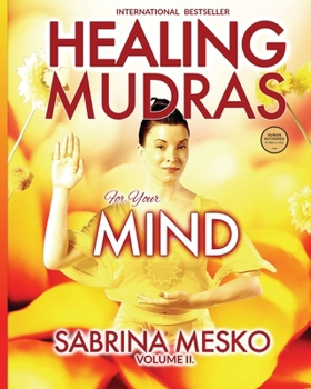 Paperback Healing Mudras for your Mind: Yoga for Your Hands Book
