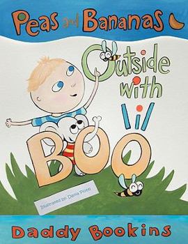Paperback Peas and Bananas: Outside With Lil Boo Book