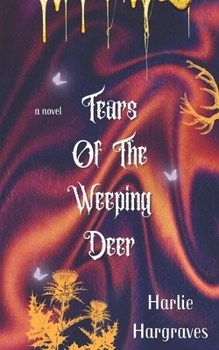 Tears Of The Weeping Deer: A Paranormal Horror Novel
