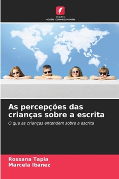 Paperback As percepções das crianças sobre a escrita [Portuguese] Book
