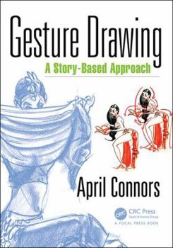 Paperback Gesture Drawing: A Story-Based Approach Book