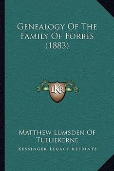 Paperback Genealogy Of The Family Of Forbes (1883) Book
