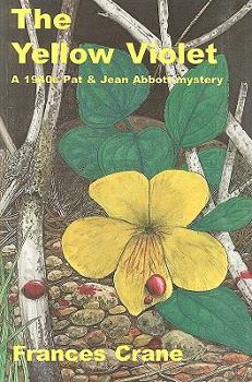 The Yellow Violet - Book #3 of the Pat and Jean Abbott Mystery