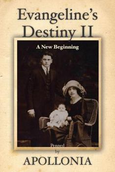 Paperback Evangeline's Destiny II: A New Beginning Book