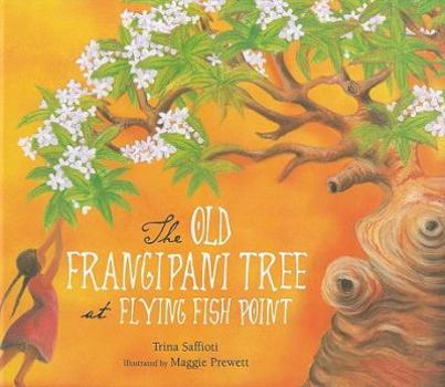 Hardcover The Old Frangipani Tree at Flying Fish Point Book