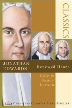 Paperback Jonathan Edwards: Renewed Heart Book