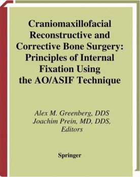 Paperback Craniomaxillofacial Reconstructive and Corrective Bone Surgery: Principles of Internal Fixation Using Ao/Asif Technique Book