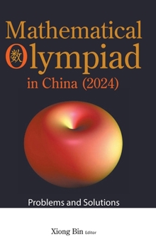 Hardcover Mathematical Olympiad in China (2024): Problems and Solutions Book