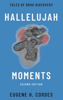 Hardcover Hallelujah Moments: Tales of Drug Discovery Book