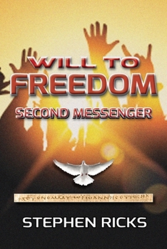 Paperback Will to Freedom: Second Messenger Book
