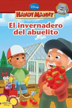 El Invernadero del Abuelito - Book  of the Handy Manny