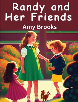 Randy and Her Friends - Book #3 of the Randy Series