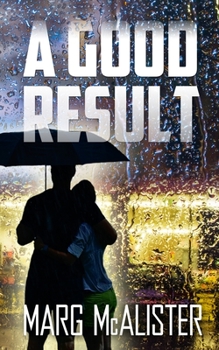 A Good Result - Book #2 of the Georgie B Goode Australian RV Mystery