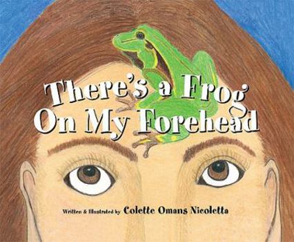 Hardcover There's a Frog on My Forehead Book