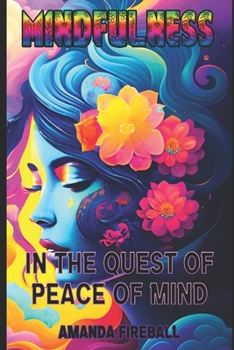 Mindfulness: In the Quest of Peace of Mind