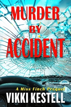 Paperback Murder by Accident: A Miss Finch Prequel Book