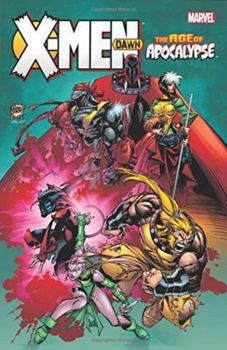 X-Men: Age of Apocalypse - Dawn - Book  of the X-Men: The Complete Age of Apocalypse Epic