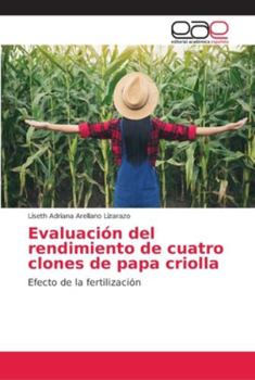 Paperback Evaluación del rendimiento de cuatro clones de papa criolla [Spanish] Book