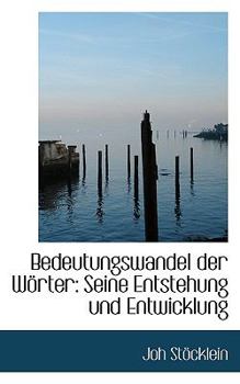 Paperback Bedeutungswandel Der W Rter: Seine Entstehung Und Entwicklung [German] Book