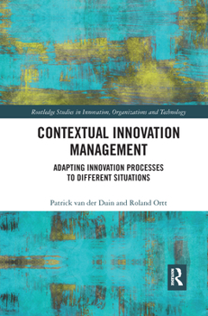 Paperback Contextual Innovation Management: Adapting Innovation Processes to Different Situations Book