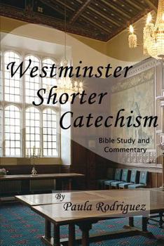Paperback Westminster Shorter Catechism Bible Study and Commentary Book