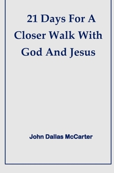 Paperback 21 Days For A Closer Walk With God and Jesus Book