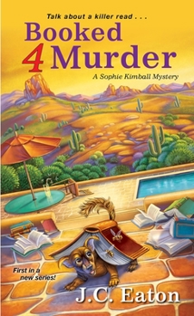 Booked 4 Murder - Book #1 of the Sophie Kimball Mystery