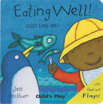 Board book Eating Well!: Just Like Me! Book