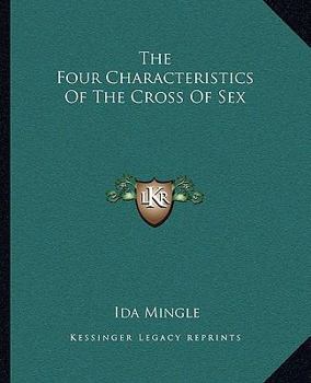 Paperback The Four Characteristics Of The Cross Of Sex Book