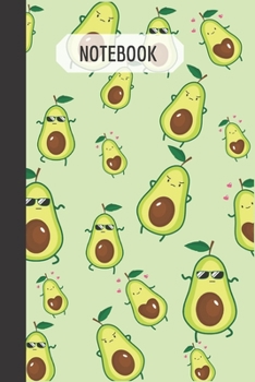 Avocado Notebook: Cute Notebook Avocado Lover, Blank Lined - Notebook, Planner or Journal - Size 6 x 9 - 120 Lined Pages - Funny Holiday