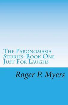 Paperback The Paronomasia Stories: Just for Laughs Book