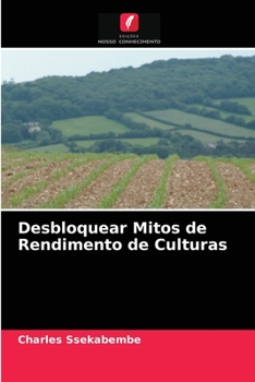 Paperback Desbloquear Mitos de Rendimento de Culturas [Portuguese] Book