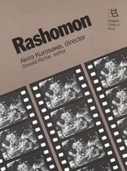 Hardcover Rashomon: Akira Kurosawa, Director (Rutgers Films in Print) Book