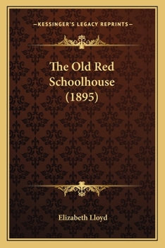 Paperback The Old Red Schoolhouse (1895) Book