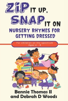 Paperback "Zip it Up, Snap it On": Nursery Rhymes for Getting Dressed Book
