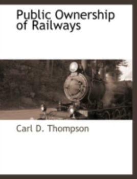 Paperback Public Ownership of Railways Book
