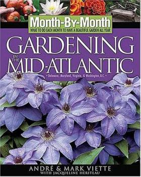 Paperback Month by Month Gardening in the Mid-Atlantic: Delaware, Maryland, Virginia, Washington, D.C. Book