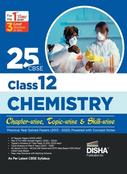 Paperback 25 CBSE Class 12 Chemistry Chapter-wise, Topic-wise & Skill-wise Previous Year Solved Papers (2013 - 2023) powered with Concept Notes Book