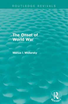 Paperback The Onset of World War (Routledge Revivals) Book