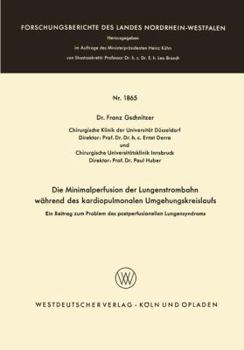 Paperback Die Minimalperfusion Der Lungenstrombahn Während Des Kardiopulmonalen Umgehungskreislaufs: Ein Beitrag Zum Problem Des Postperfusionellen Lungensyndro [German] Book