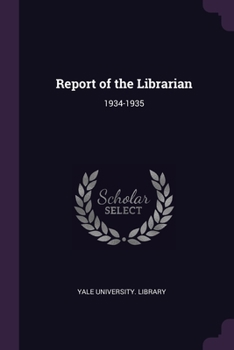 Paperback Report of the Librarian: 1934-1935 Book