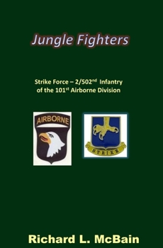 Paperback Jungle Fighters: Strike Force - 2/502nd Infantry of the 101st Airborne Division Book