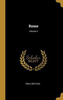 Hardcover Rome; Volume 3 [French] Book