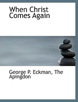 When Christ Comes Again