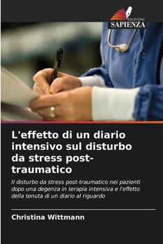 L'effetto di un diario intensivo sul disturbo da stress post-traumatico (Italian Edition)