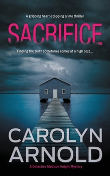 Sacrifice - Book #3 of the Madison Knight