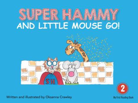 Paperback Super Hammy And Little Mouse Go! Book