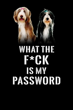 What The F*CK Is My Password, bearded collie: Password Book Log & Internet Password Organizer, Alphabetical Password Book, password book bearded ... 6 x 9 inches (Internet Password Logbook)