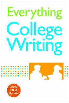 Paperback Everything You Need to Know about College Writing, 2016 MLA Update Book
